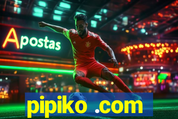 pipiko .com